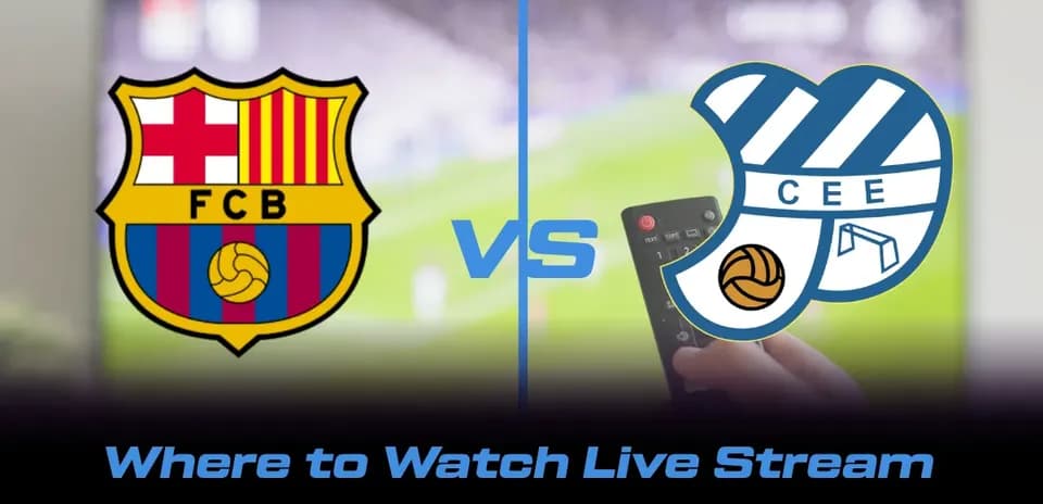 Where to Watch FC Barcelona vs CE Europa Live: TV and Streaming Guide