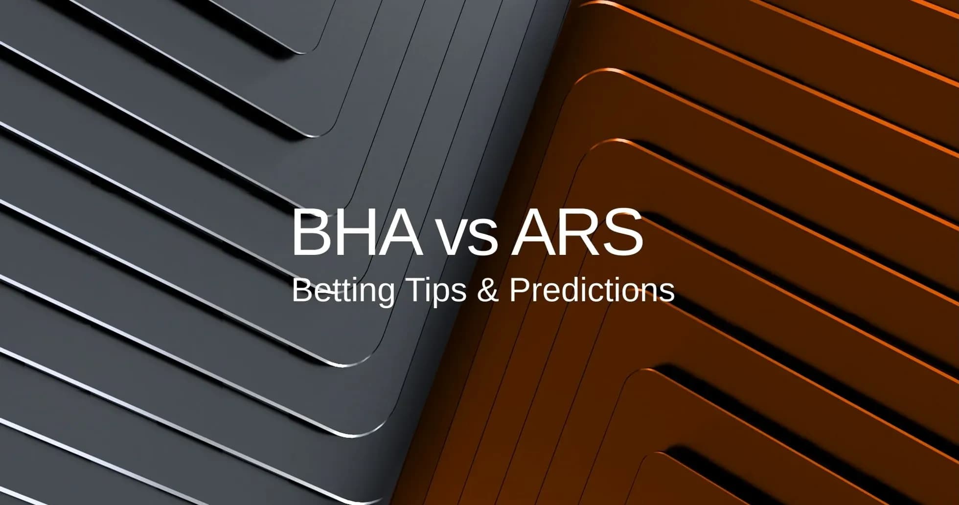 Graphic displaying BHA vs ARS betting tips and predictions Graphic displaying BHA vs ARS betting tips and predictions