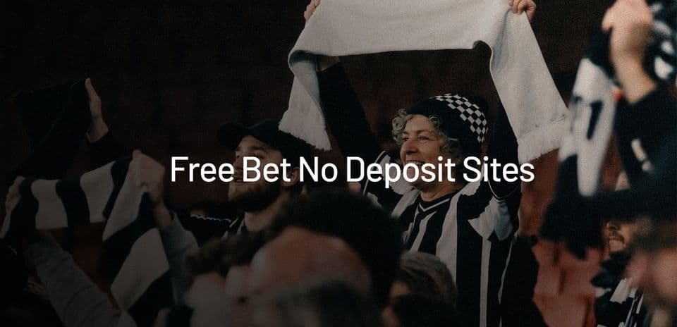 Top No Deposit Free Bet Sites and Offers in the UK - September 2026 Top No Deposit Free Bet Sites and Offers in the UK - September 2026