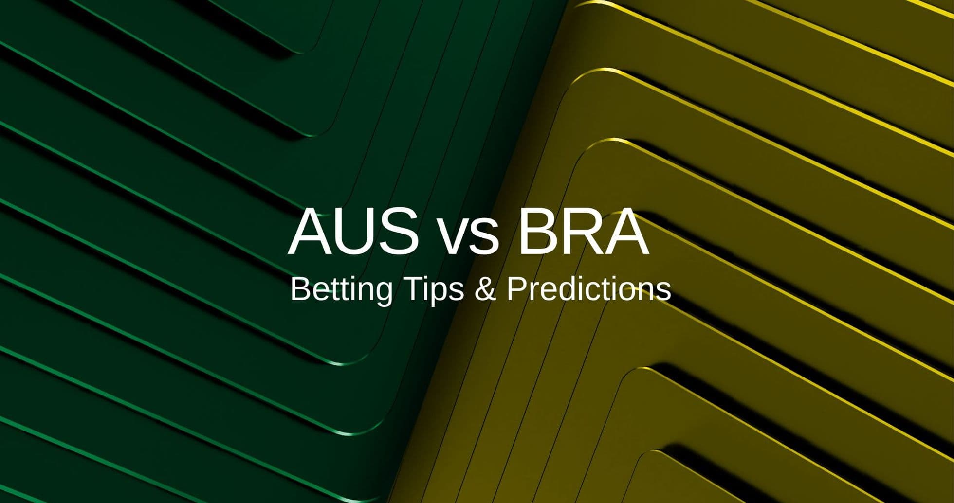 Australia vs Brazil Preview: Predictions, Lineups, and Betting Tips for Friendly Clash Australia vs Brazil Preview: Predictions, Lineups, and Betting Tips for Friendly Clash